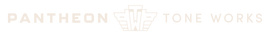 Pantheon Tone Works - Home